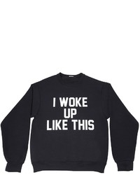 Private Party I Woke Up Like This Sweatshirt In Black As Seen On Khloe Kardashian And Kylie Jenner