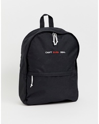 ASOS DESIGN Backpack In Black With Cant Even Deal Embroidery
