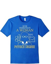 Woman With A Physics Degree T Shirt