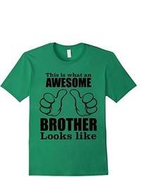 This Is What An Awesome Brother Looks Like Adult T Shirt Tee