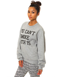 Classy Brand You Cant Smoke With Us Sweatshirt In Heather
