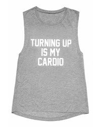 Private Party Turning Up Is My Cardio Tank In Grey
