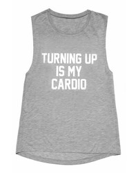 Private Party Turning Up Is My Cardio Tank In Grey