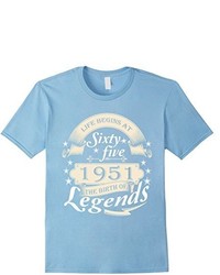 1951 Shirt Life Begin At Sixty Five 1951 The Birth Of Legends Gift Tee 65 Birthday T Shirt