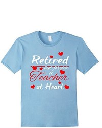 Retired But Forever A Teacher At Heart Shirt Retiret Gifts For Teachers Retired Teacher T Shirt