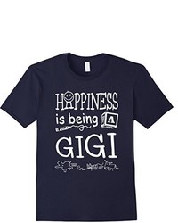 Happiness Is Being A Gigi T Shirt