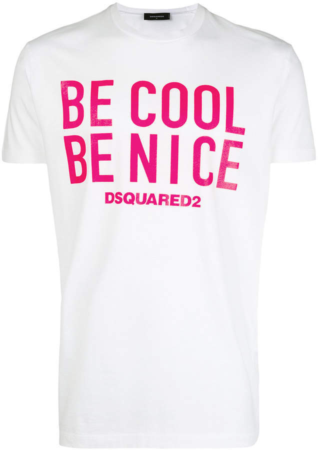 DSQUARED2 Be Cool Be Nice Print T Shirt 